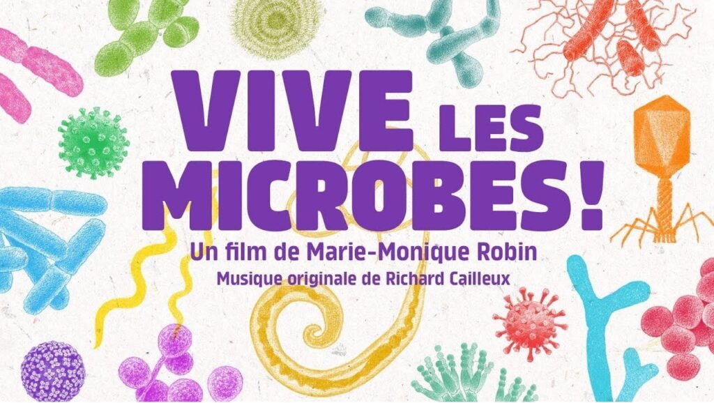 liens la video du film "Vive les microbes"de M-M Cailleux
